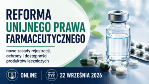 Szkolenie EduPharm: jak przygotować się do reformy prawa farmaceutycznego UE?